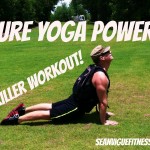 Power Yoga that says, "Keep going you wimp!"