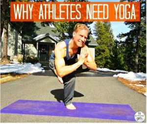 Why Athletes Need Yoga.